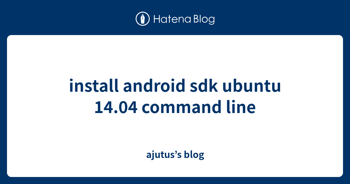 Install Android Sdk Ubuntu 20 04 Command Line