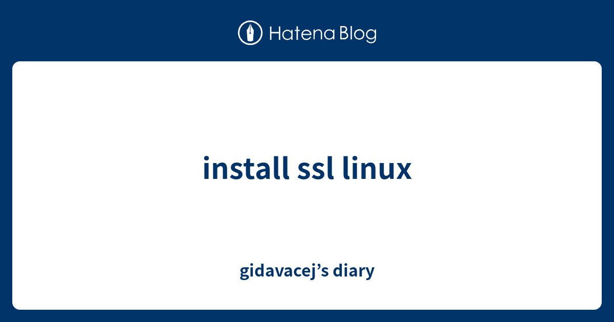 install ssl linux - gidavacej’s diary