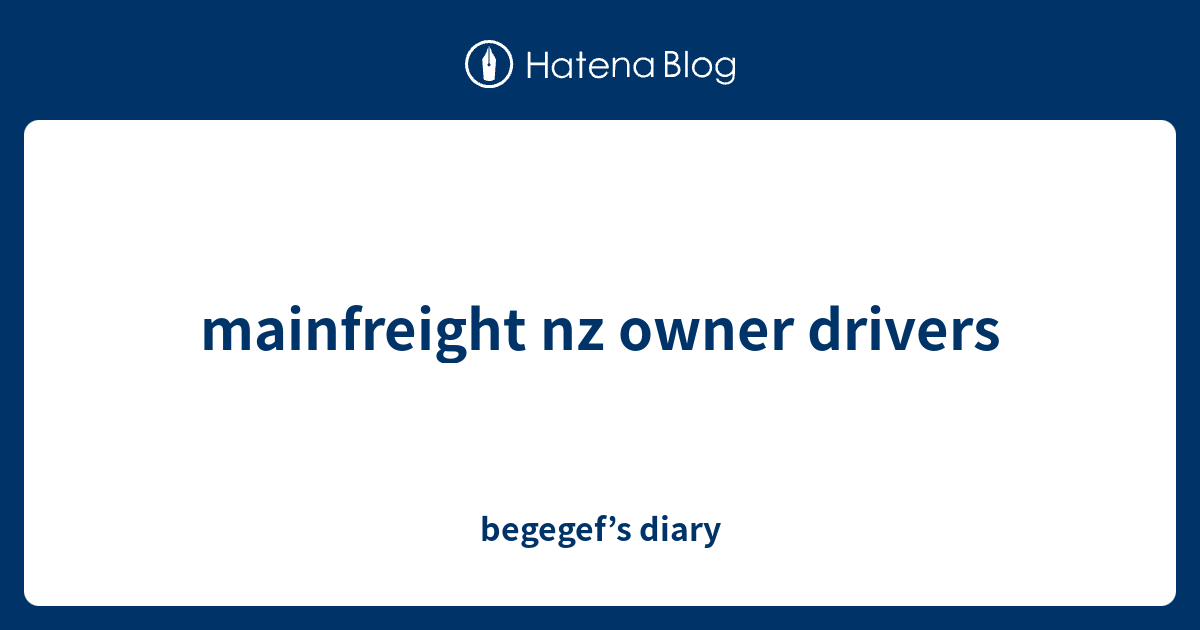 become-an-owner-driver-with-mainfreight