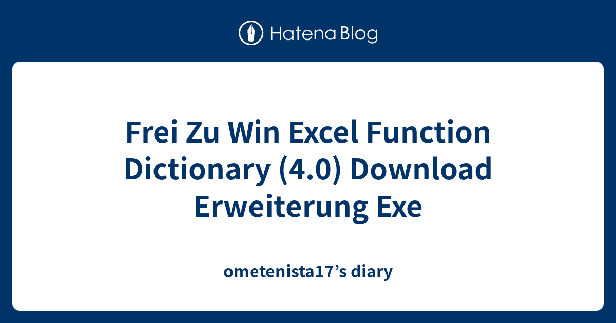 Frei Zu Win Excel Function Dictionary (4.0) Download Erweiterung Exe ...
