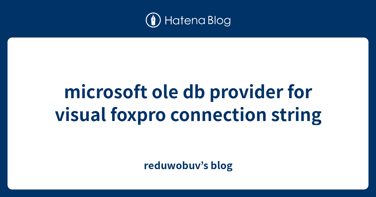 microsoft ole db provider for visual foxpro download