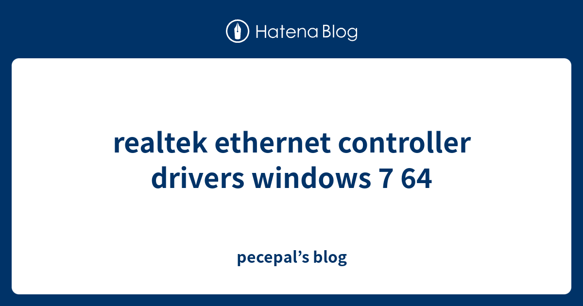 realtek ethernet controller drivers for windows 7 64-bit