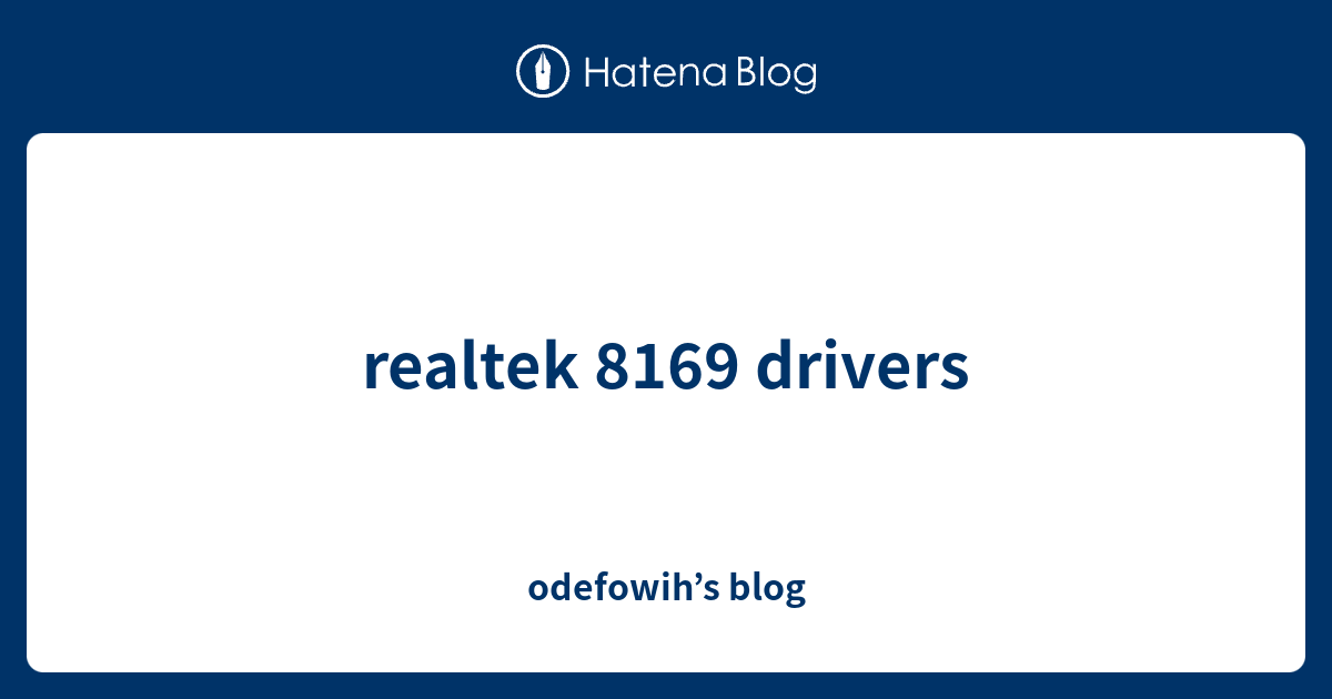 realtek 8169 drivers - odefowih’s blog