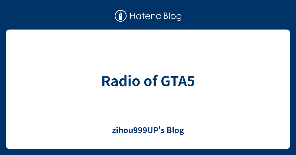 Radio Of Gta5 Zihou999up S Blog