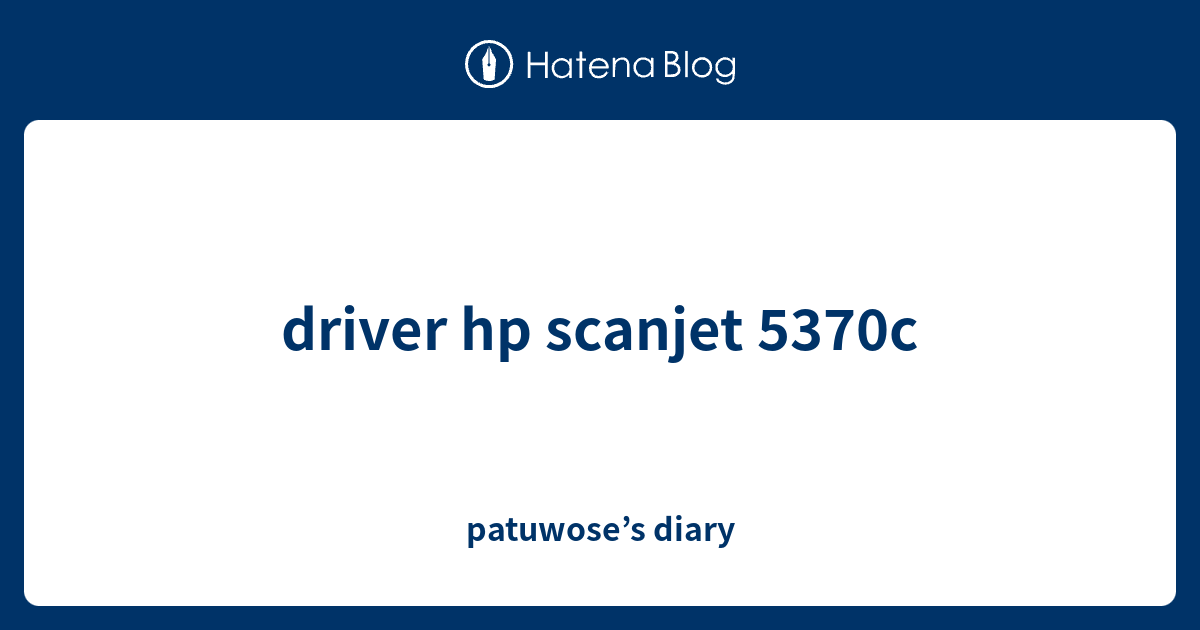 Hp Scanjet 5370c Driver Windows Xp