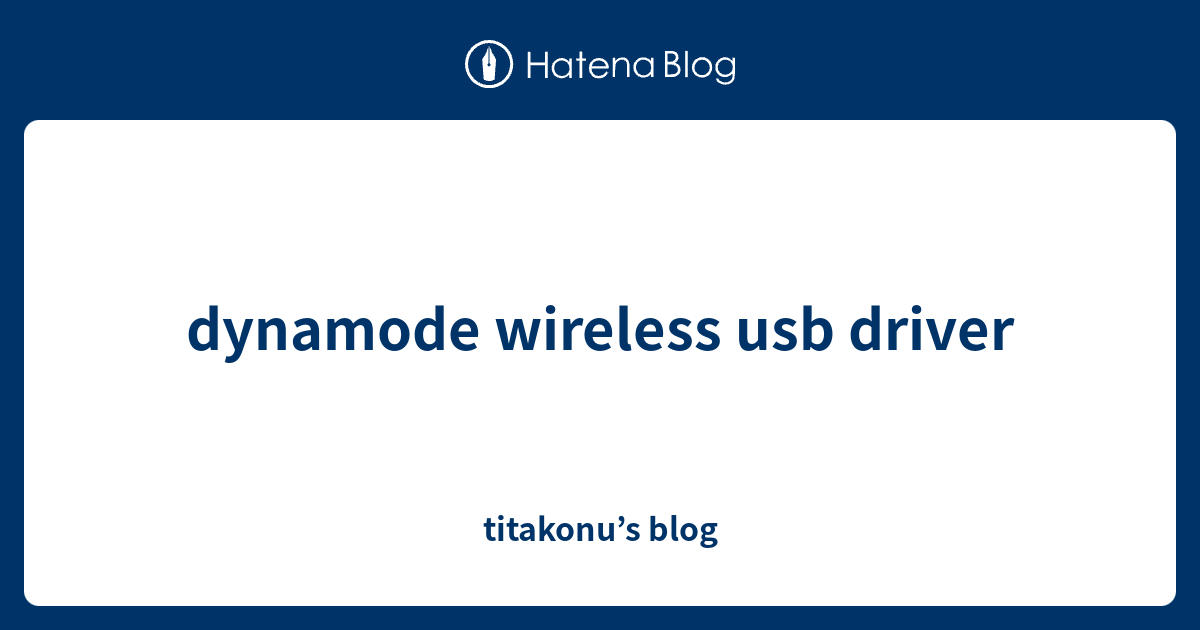 dynamode wireless usb driver - titakonu’s blog