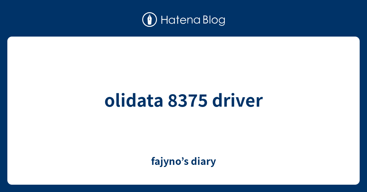 Olidata 75 Driver Fajyno S Diary