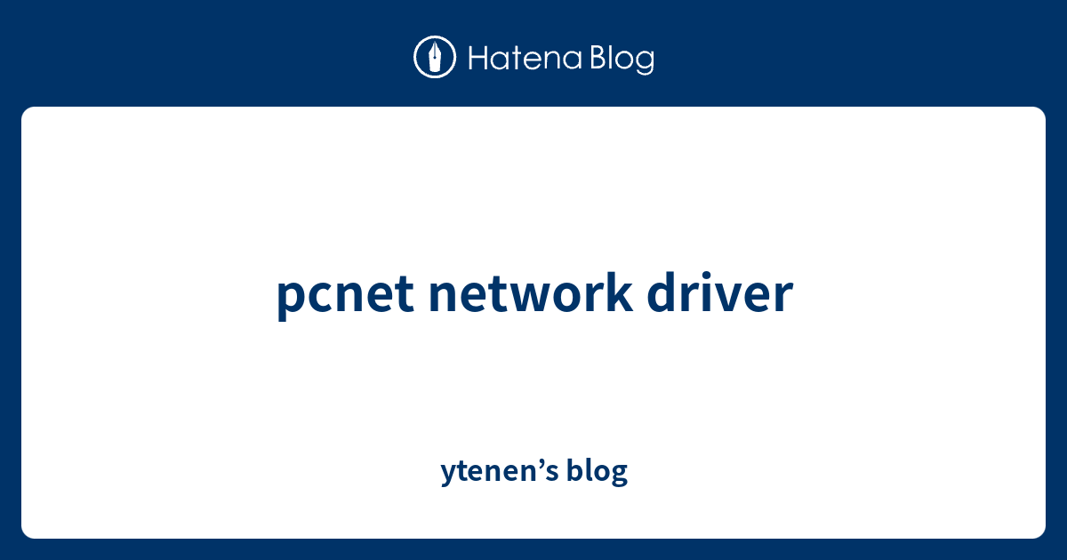 network driver ytenen’s blog