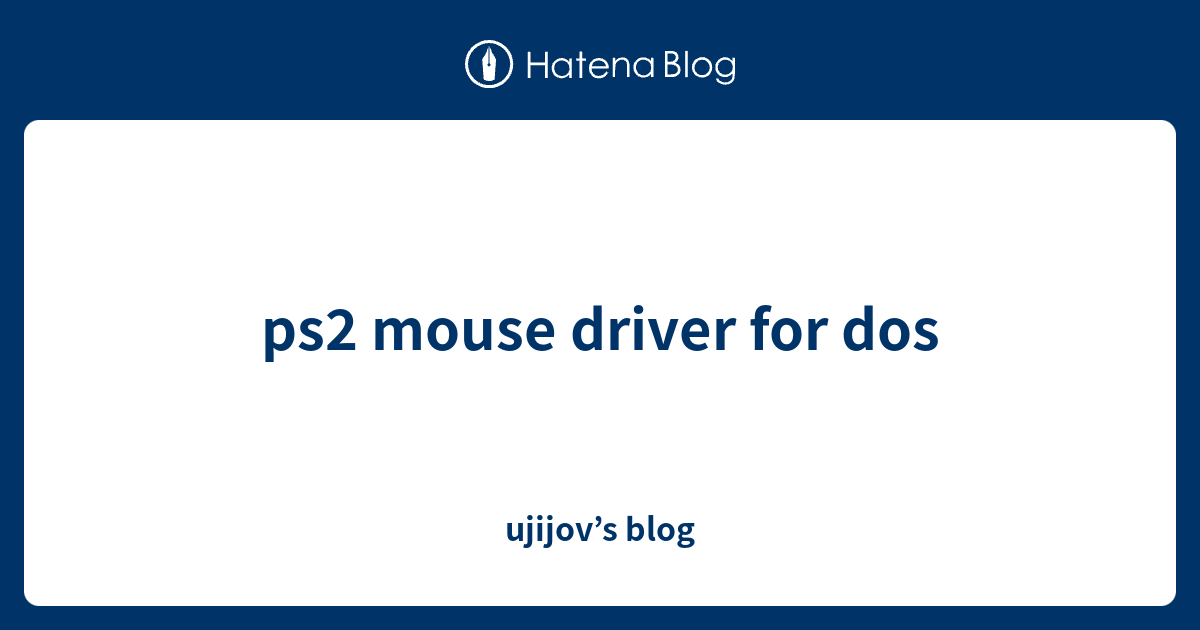 ps2 mouse driver for dos - ujijov’s blog