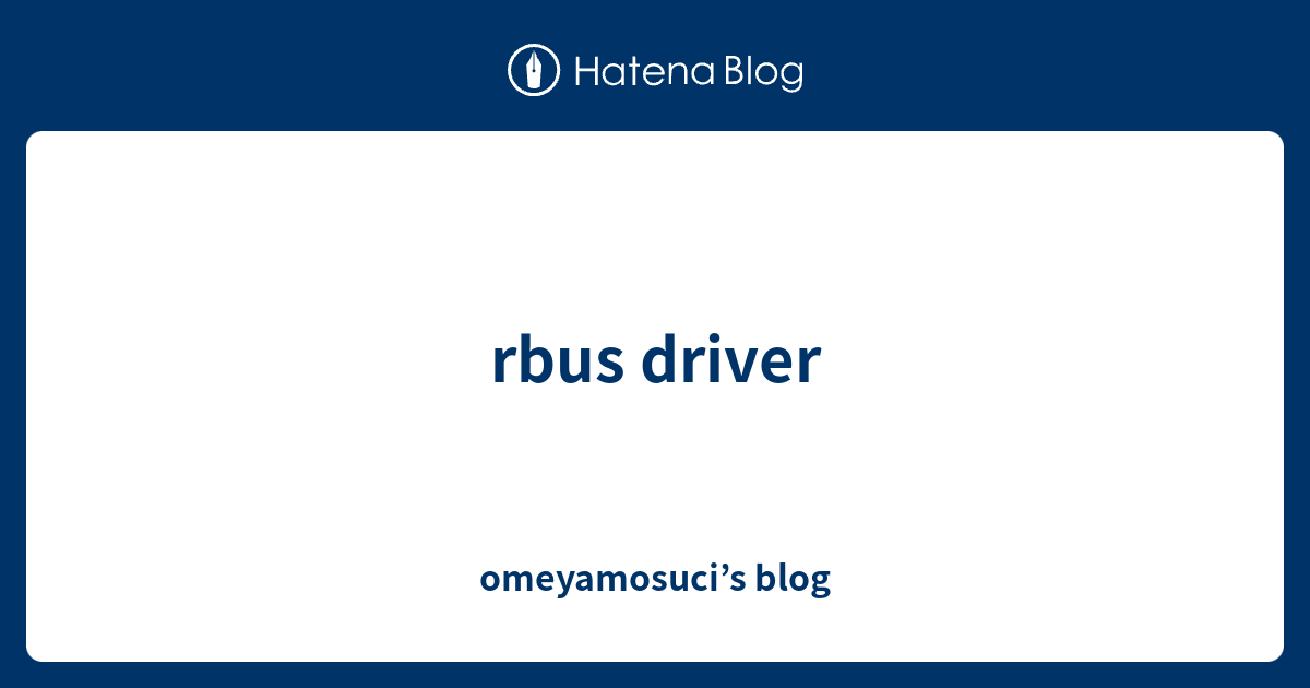 rbus driver - omeyamosuci’s blog