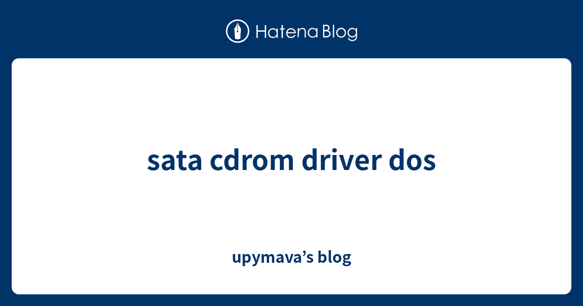 sata cdrom driver dos - upymava’s blog