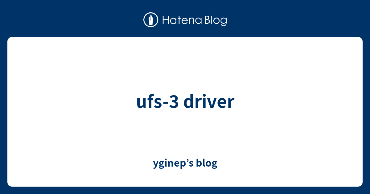 ufs-3 driver - yginep’s blog