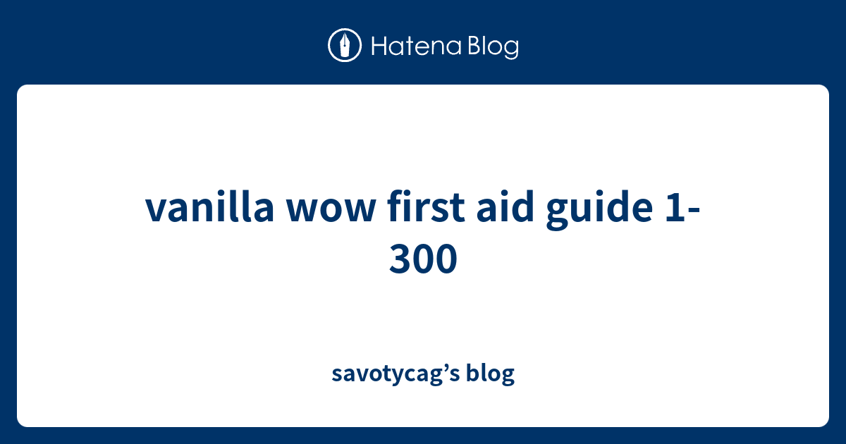 vanilla wow first aid guide 1300 savotycag’s blog