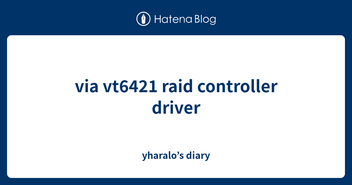 via vt6421 raid controller driver windows 10