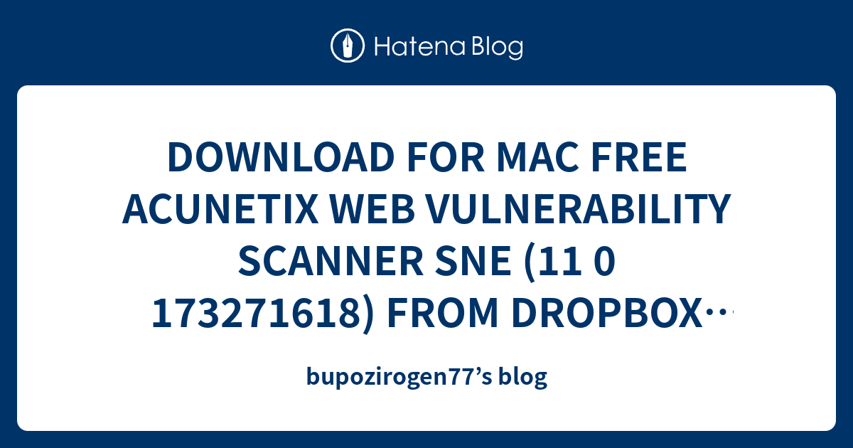 DOWNLOAD FOR MAC FREE WEB VULNERABILITY SCANNER SNE (11 0