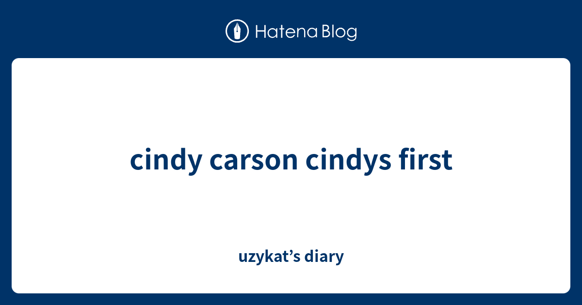 Cindy Carson Cindys First Uzykats Diary 9615