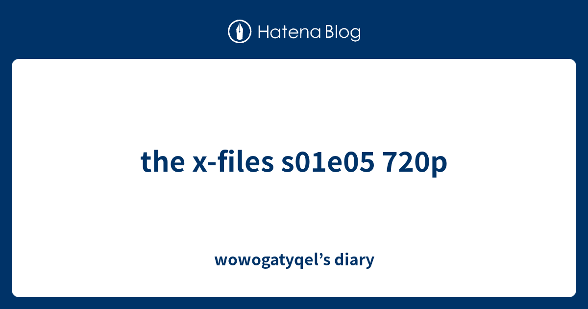 The X Files S01e05 7p Wowogatyqel S Diary