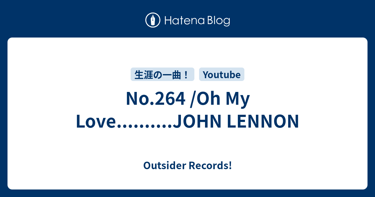 No 264 Oh My Love John Lennon Outsider Records