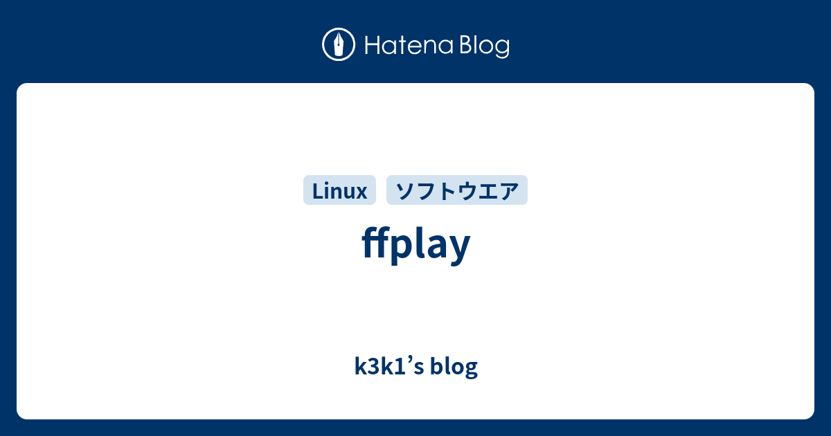 ffplay - k3k1’s blog